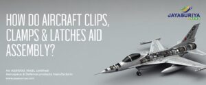 Aircraft Clips, Clamps & Latches